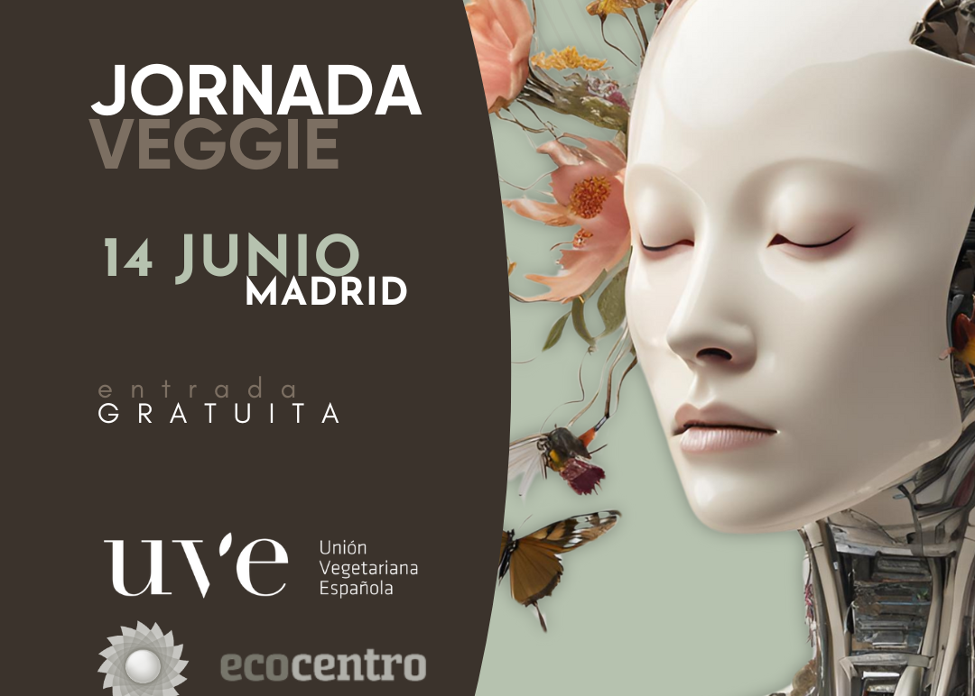 Madrid pondrá en valor el poder transformador del veganismo el próximo 14 de junio